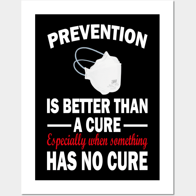 prevention is better than a cure Wall Art by l designs